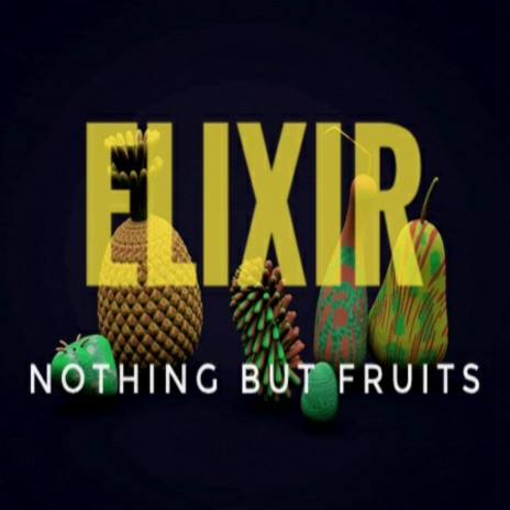 Nothing but Fruits | Boomplay Music