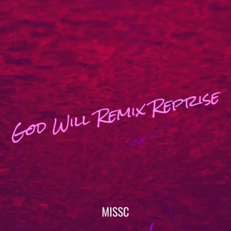 God Will (Remix Reprise) | Boomplay Music