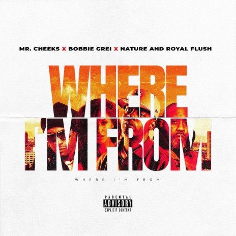 Where I'm From ft. Nature, BOBBiE GREi & Royal Flush | Boomplay Music