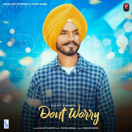 Don't Worry ft. Guri Randhawa, Gavin Cheema & Madhav Mittal | Boomplay Music