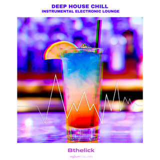 Deep House Chill Instrumental Electronic Lounge