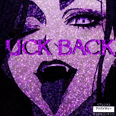 LICK BACK | Boomplay Music