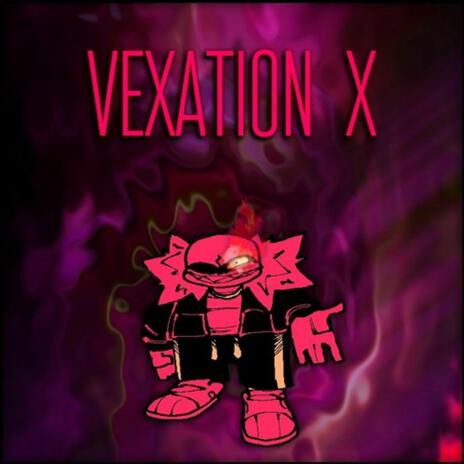 VEXATION (X) | Boomplay Music