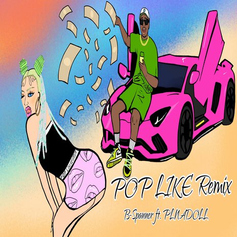 Pop Like ft. PLNADOLL | Boomplay Music