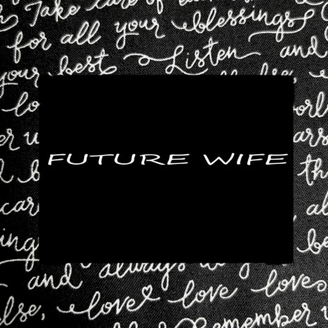 Future Wife ft. J Mary