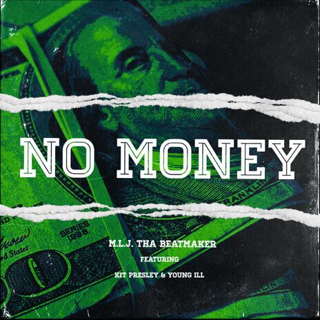 NO MONEY ft. Kit Presley & Young ill