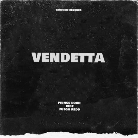 Vendetta ft. FuegoREDD & Cidz | Boomplay Music