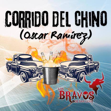 Corrido del Chino (Oscar Ramírez) | Boomplay Music