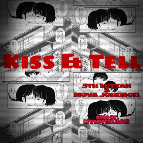 Kiss & Tell (feat. Nova Johnson) | Boomplay Music