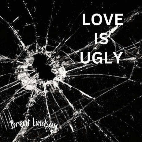 Love Is Ugly ft. Nate Marshall | Boomplay Music