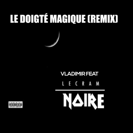 Le doigté magique (remix)