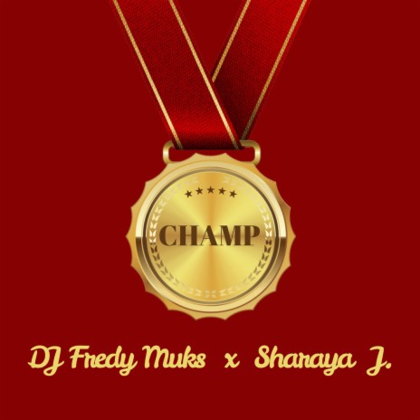 Champ (feat. Sharaya J.) | Boomplay Music