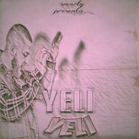 Yeli Yeli | Boomplay Music