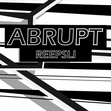 Abrupt | Boomplay Music