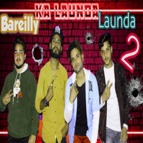 Bareilly Ka Launda 2 | Boomplay Music
