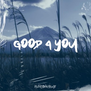 Good 4 You