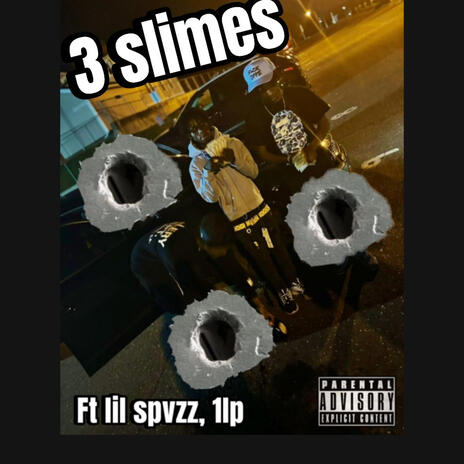 3 slimes ft. Lil spvzz & 1lp | Boomplay Music