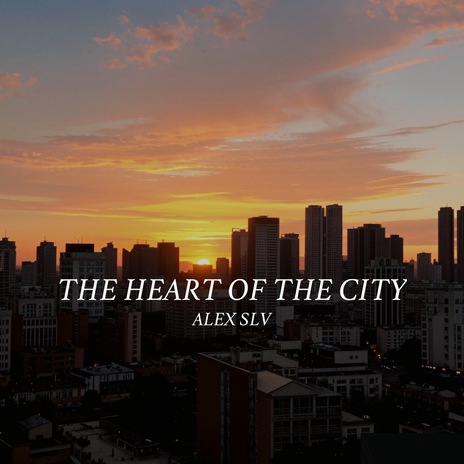 The Heart of the City