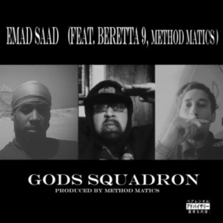 Gods Squadron (feat. Beretta 9 & Method Maticz)