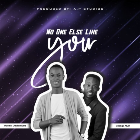 NO ONE ELSE LIKE YOU (feat. GBENGA ALVIN)