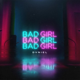 Bad Girl