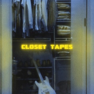 Closet Tapes