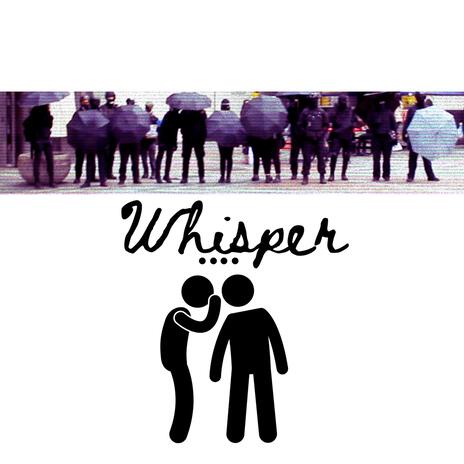 Whisper | Boomplay Music