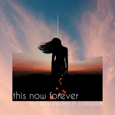 This Now Forever ft. Calcedon | Boomplay Music