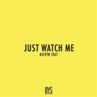 Just watch me deals now song download