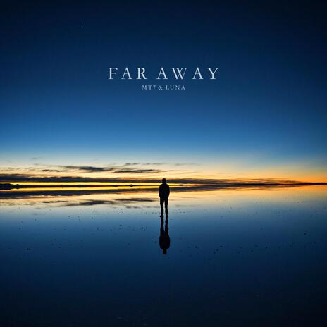 Far Away | Boomplay Music