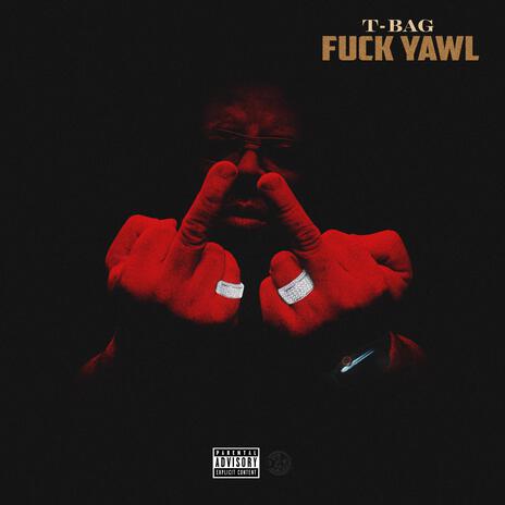 FUCK YAWL | Boomplay Music