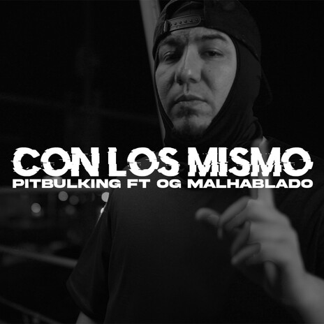 Con los mismos ft. Og MalHablado | Boomplay Music