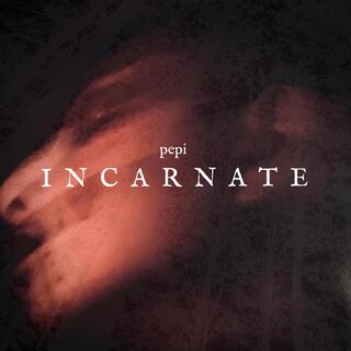 incarnate