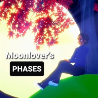 Moonlover's Phases