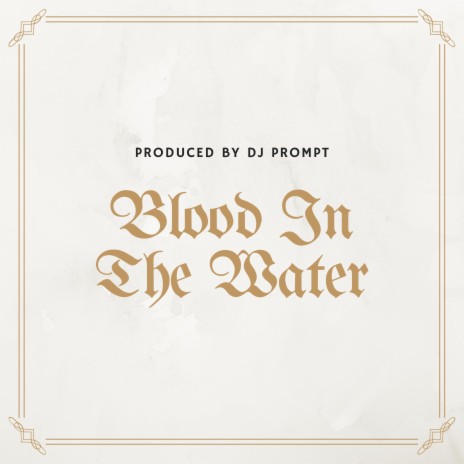 Blood In The Water | Boomplay Music