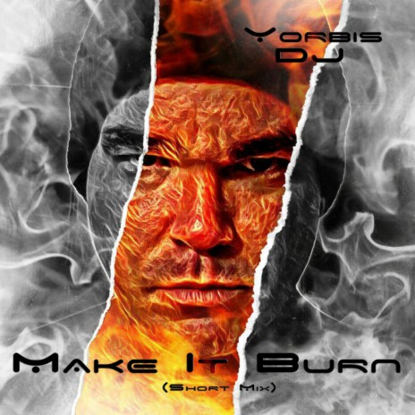 Make It Burn (Short Mix) | Boomplay Music