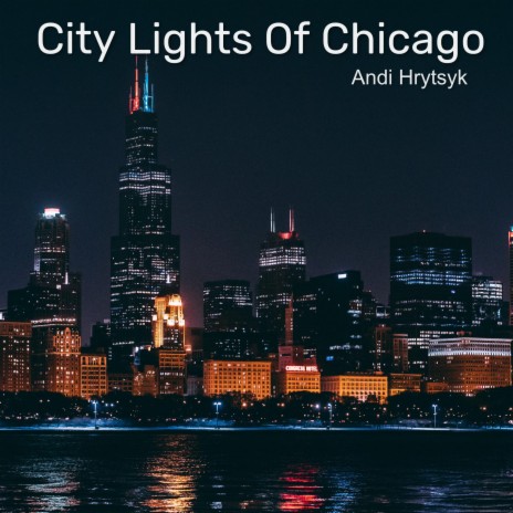 City Lights Of Chicago | Boomplay Music