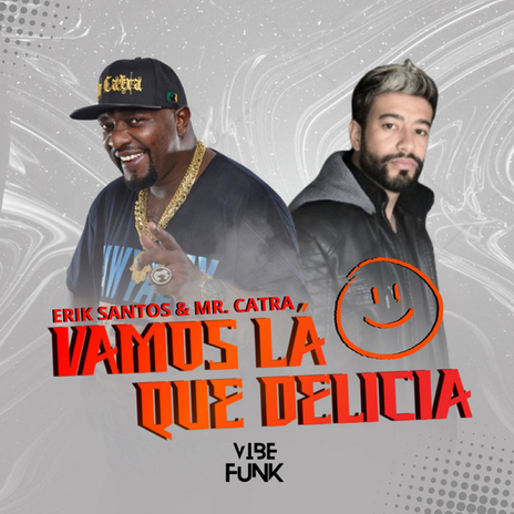 Vamos Lá Que Delicia ft. Mr. Catra | Boomplay Music