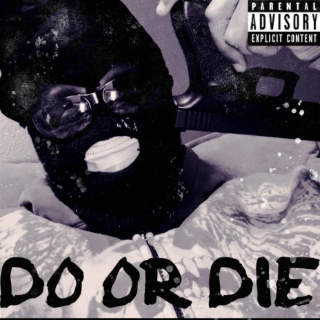 Do or Die