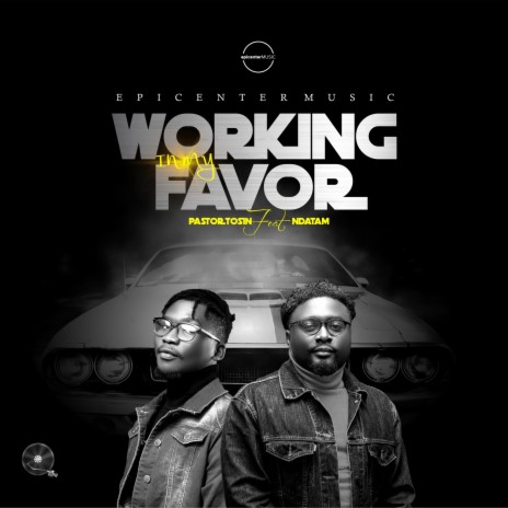 Working In My Favor (feat. Tosin Komolafe & Ndatam Habila) | Boomplay Music