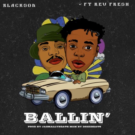 Ballin' ft. Rev Fresh | Boomplay Music