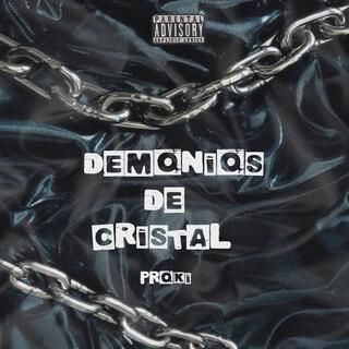 DEMONIOS DE CRISTAL lyrics | Boomplay Music