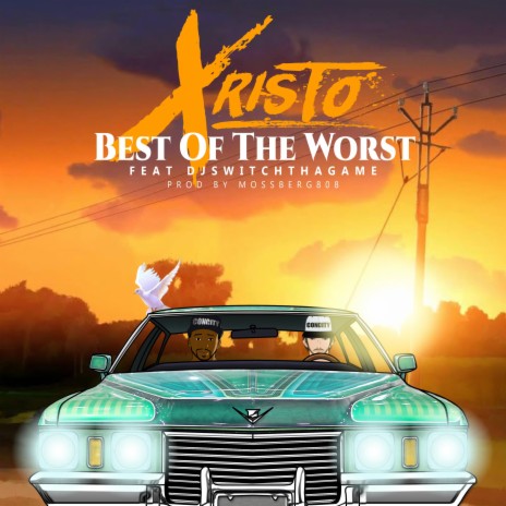 Best of the Worst (feat. DJ Switchthagame) | Boomplay Music