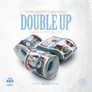 Double Up (feat. Cel One & Bossquach)