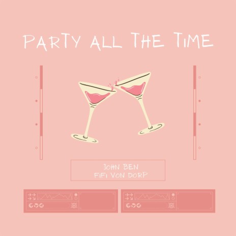 Party All The Time ft. Fifi Von Dorp | Boomplay Music