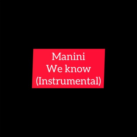 We Know (Instrumental) | Boomplay Music