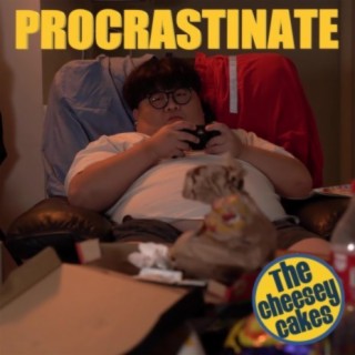 Procrastinate