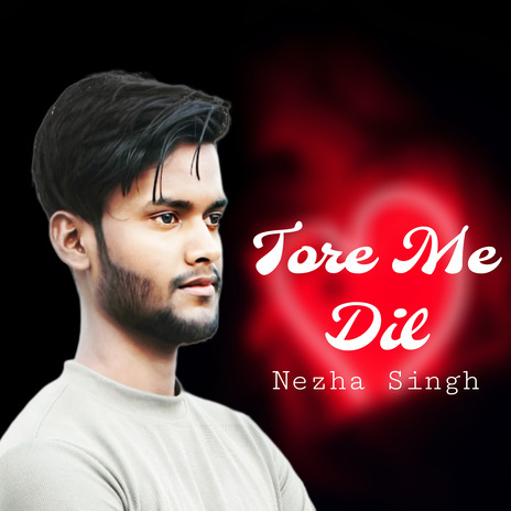 Tore Me Dil | Boomplay Music