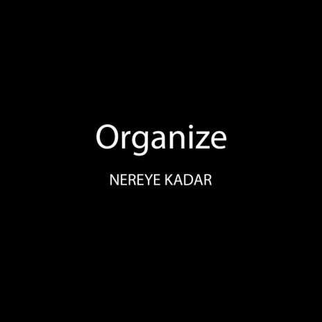 NEREYE KADAR | Boomplay Music