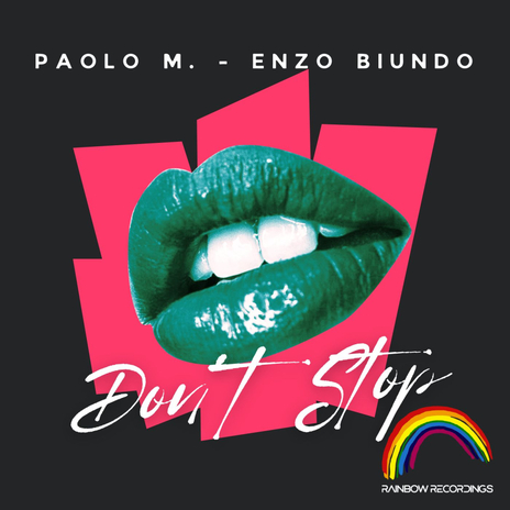 Don't Stop ft. Enzo Biundo | Boomplay Music